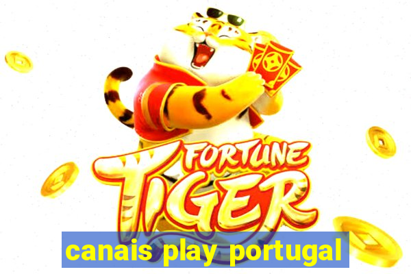 canais play portugal